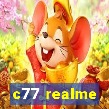 c77 realme